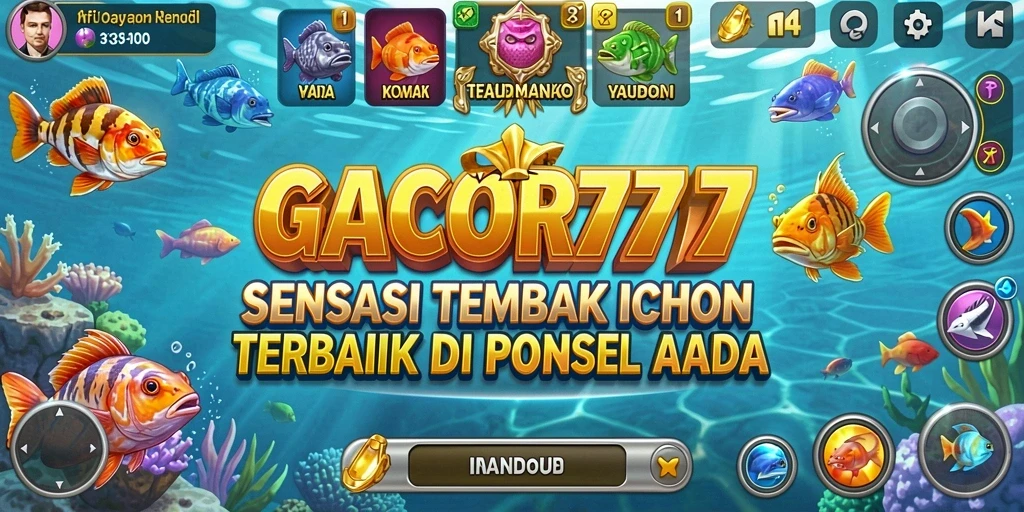 Screenshot gameplay GACOR777 dengan aksi tembak ikan penuh warna.